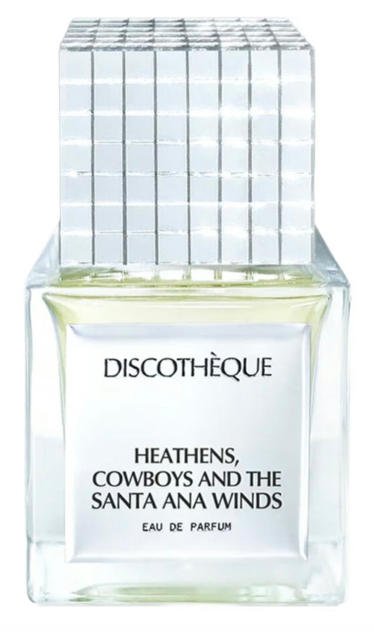 Heathens,Cowboys, and the Santa Ana Winds